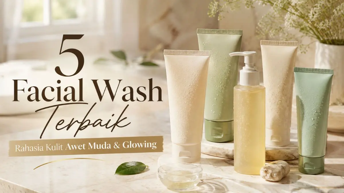 Facial Wash yang Bagus