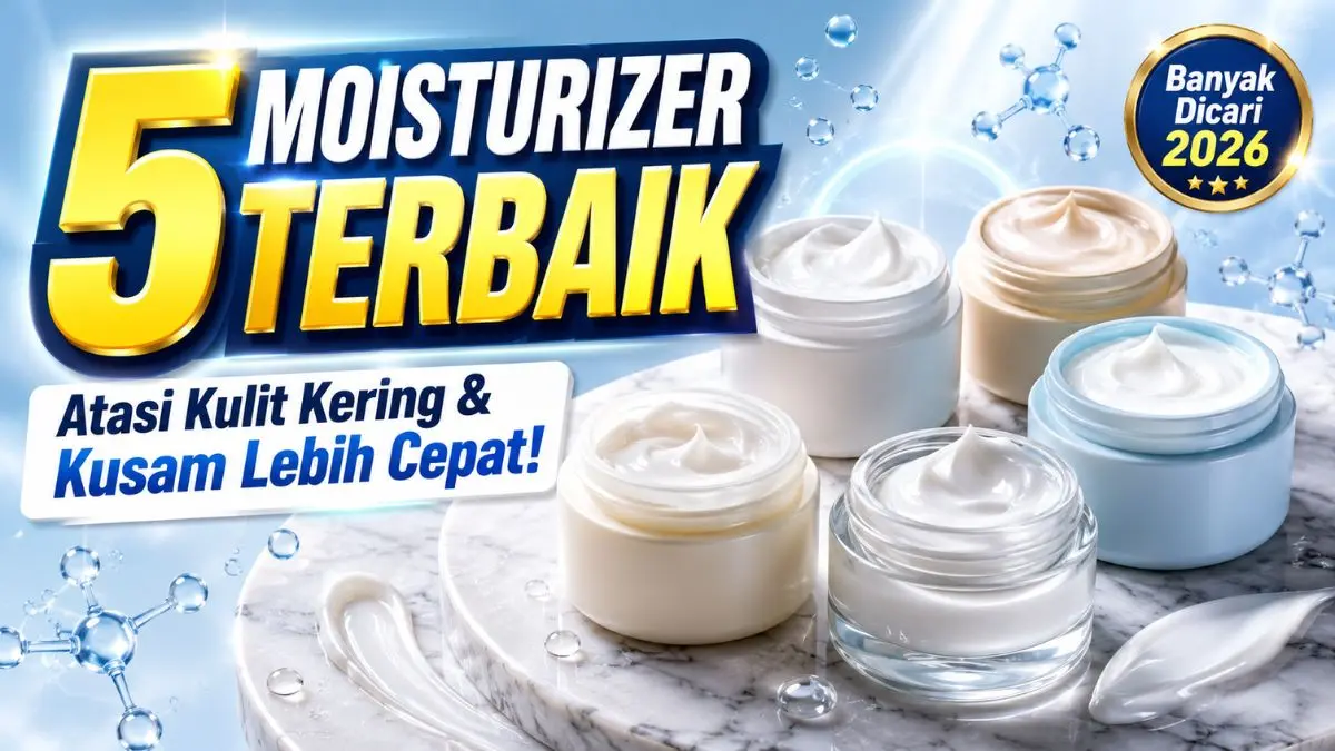 Moisturizer untuk Kulit Kering