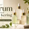 Serum untuk Kulit Kering