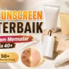 Sunscreen Terbaik