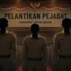 Pelantikan pejabat pemerintah
