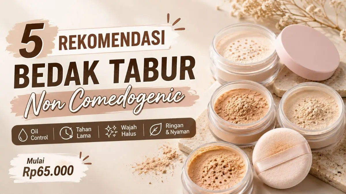 Bedak Tabur Non Comedogenic