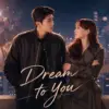 Dream to You