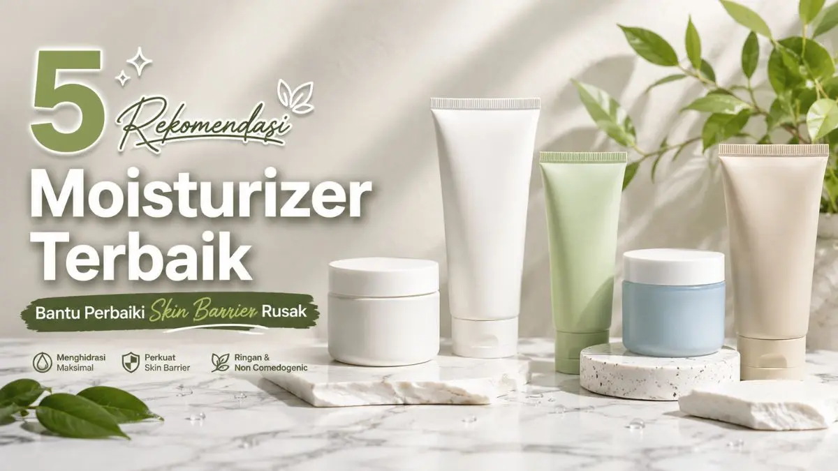 Moisturizer Terbaik