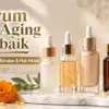Serum Anti Aging