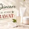 Skincare Ampuh Atasi Jerawat